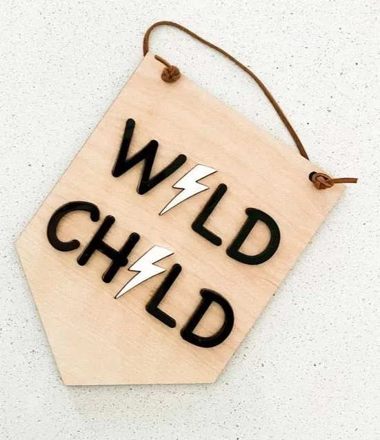 WILD CHILD WOOD SIGN | BABY